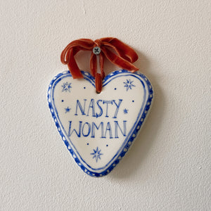 Nasty Woman Wall Pendant