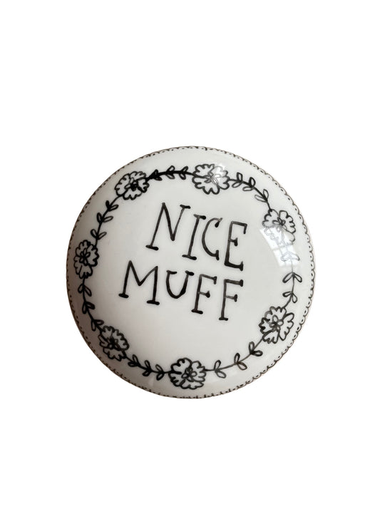 Nice Muff Trinket Box